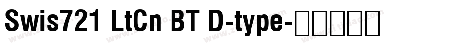 Swis721 LtCn BT D-type字体转换